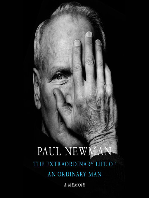 Title details for The Extraordinary Life of an Ordinary Man by Paul Newman - Wait list